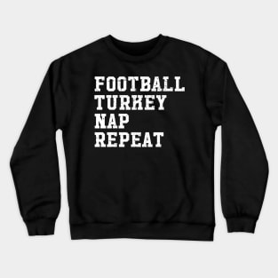 Football turkey repeat Crewneck Sweatshirt